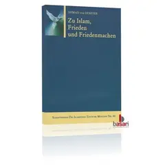Zu Islam, Frieden und Friedenmachen, image 