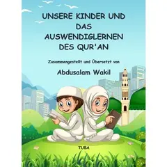 Unsere Kinder und das Auswendiglernen des Quran, image 