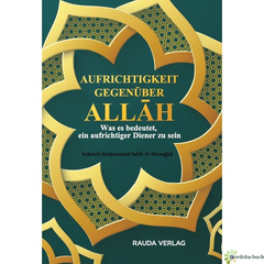 Aufrichtigkeit gegenüber Allah - Was es bedeutet, ein aufrichtiger Diener zu sein, image 