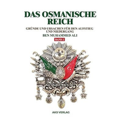 Das Osmanische Reich - Gründe und Ursachen für den Aufstieg und den Niedergang (Band 2), image 
