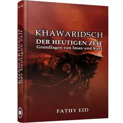 Khawaridsch der heutigen Zeit - Grundlagen von Iman und Kufr, image 