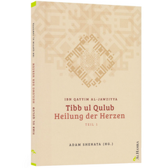 Heilung der Herzen - Tibb ul qulub - Ibn Qayyim al Jawziyya, image 