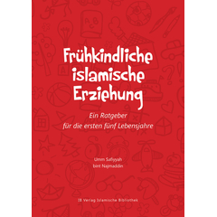 Frühkindliche islamische Erziehung – Ein Ratgeber für die ersten fünf Lebensjahre, image 