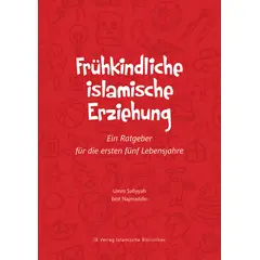 Frühkindliche islamische Erziehung – Ein Ratgeber für die ersten fünf Lebensjahre, image 