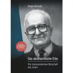 Das abrahamitische Erbe: Die transzendentale Botschaft des Islam von Roger Garaudy, image 