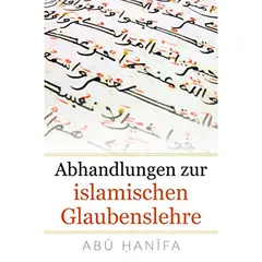 Abhandlungen zur islamischen Glaubenslehre von Abu Hanifa, image 
