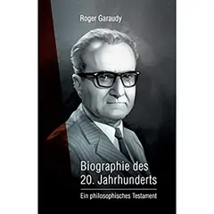 Roger Garaudy – Biographie des 20. Jahrhunderts: Ein philosophisches Testament, image 