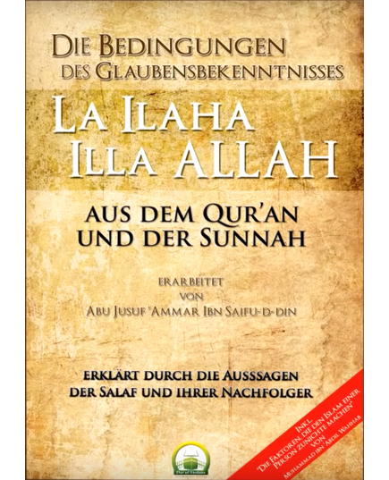 Die Bedingungen des Glaubensbekenntnisses La ilaha illa Allah aus dem Quran und der Sunnah, image 
