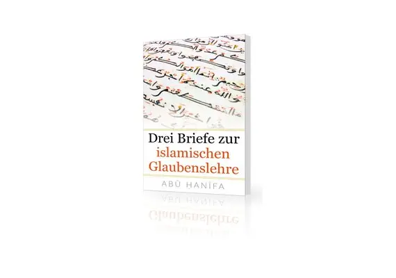 Abhandlungen zur islamischen Glaubenslehre - Imam Abu Hanifa, image 