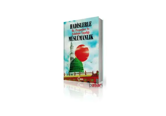 Hadislerle Hz. Peygamber Ve Ashabinin Yasadigi Müslümanlik, image 