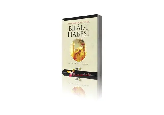 Hz. Bilal-I Habesi - Peygamber Bülbülü, image 