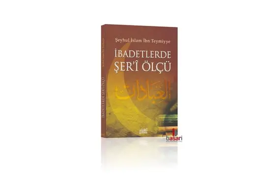 Ibadetlerde Seri Ölcü - Seyhul Islam Ibn Teymiyye, image 