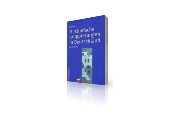 Muslimische Gruppierungen in Deutschland: Ein Handbuch [Broschiert], image 