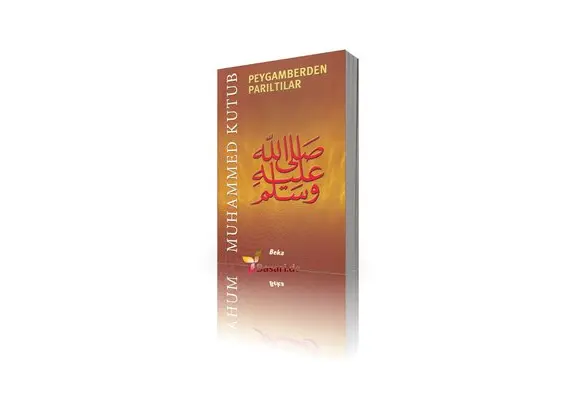 Peygamberden Pariltilar - Prof. Muhammed Kutub, image 