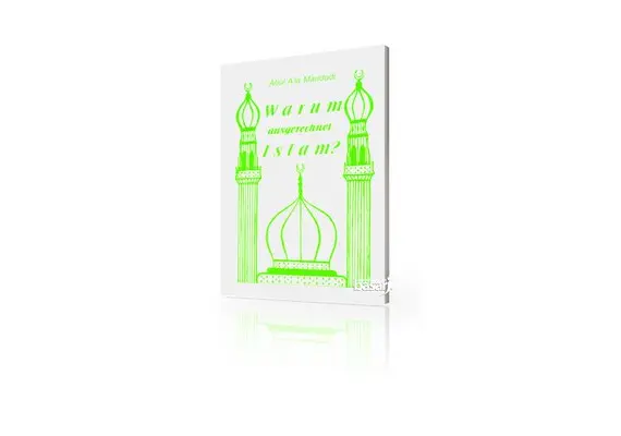 Warum ausgerechnet Islam ?, image 