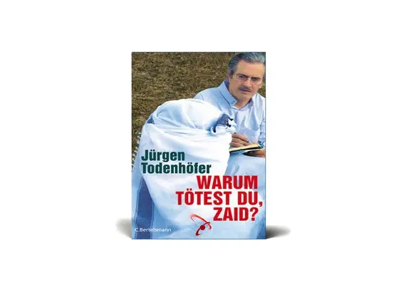 Warum tötest du, Zaid? (Gebundene Ausgabe) Jürgen Todenhöfer, image 