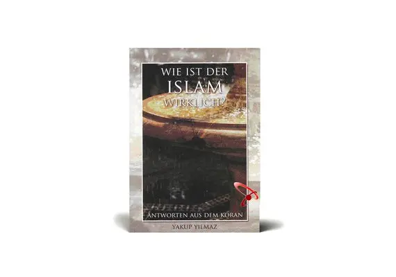 Wie ist der Islam wirklich? - Antworten aus dem Koran, image 
