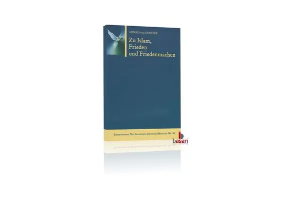 Zu Islam, Frieden und Friedenmachen, image 