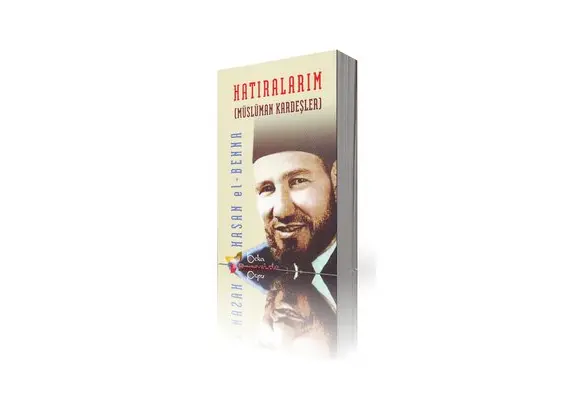 Hatiralarim Müslüman Kardesler - Hasan El-benna, image 