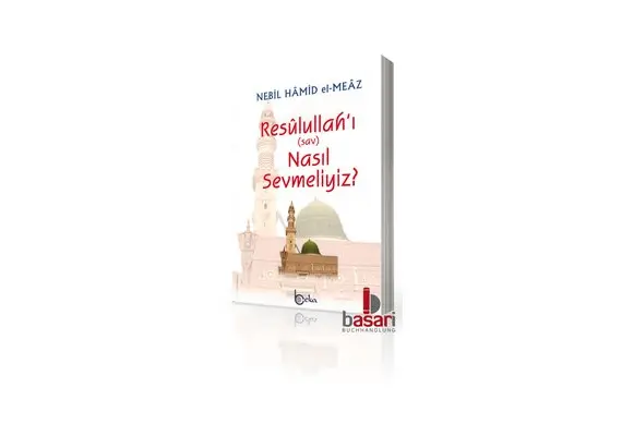 Resulullah´i Nasil Sevmeliyiz ?, image 