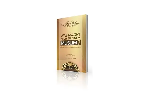 Ilm Verlag Was macht mich zu einem Muslim? - Prof. Dr. Fethi Yeken, image 