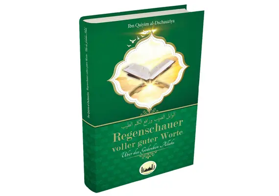 Regenschauer voller guter Worte - Imam Ibn Al Qayyim - Über das Gedenken Allahs, image 