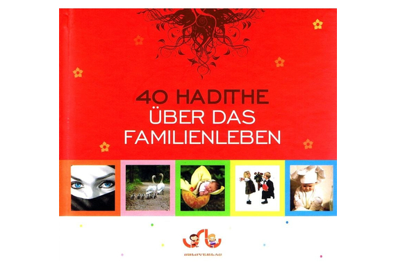 40 Hadithe - über das Familienleben, image 