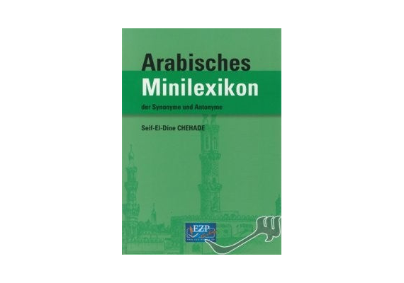 Arabisches Minilexikon der Synonyme und Antonyme / Sprachbuch, image 