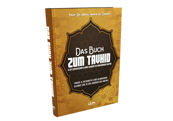 Das Buch zum Tauhid und die wissenschaftlichen Wunder im ehrwürdigen Quran, image 