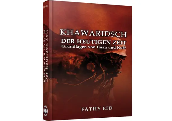 Khawaridsch der heutigen Zeit - Grundlagen von Iman und Kufr, image 