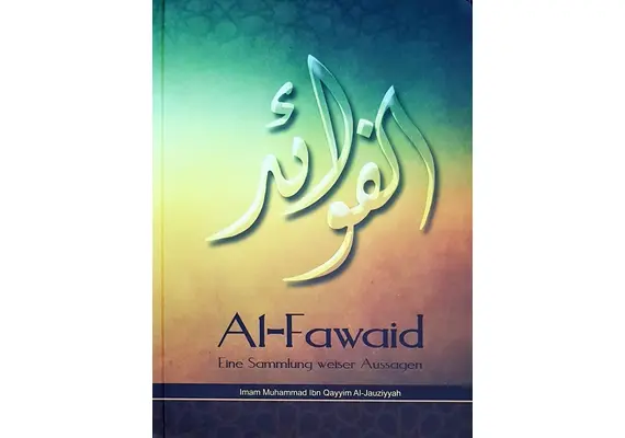 Al Fawaid - eine Sammlung weiser Aussagen von Imam Ibn Qayyim Al-Jauziyyah, image 