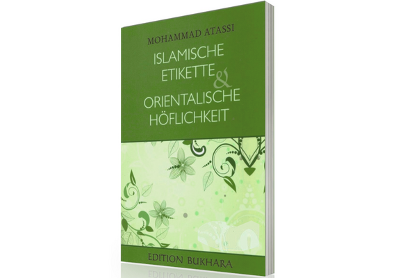 Islamische Etikette und orientalische Höflichkeit von Mohammad Atassi, image 