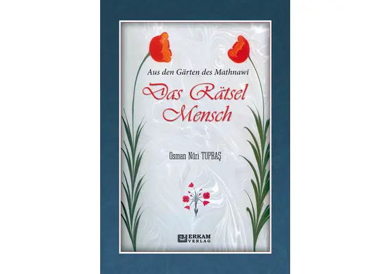 Das Rätsel Mensch (Aus den Gärten des Mathnawi), image 