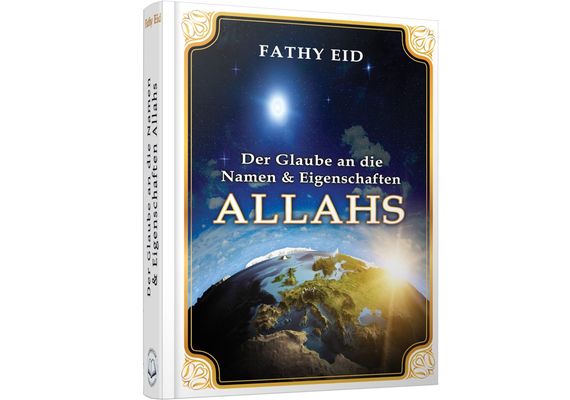 Der Glaube an die Namen und Eigenschaften Allahs - Fathy Eid, image 